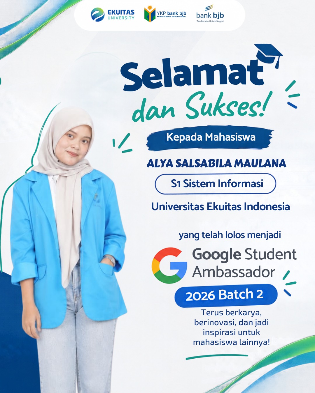 Selamat atas Terpilihnya Alya dari Prodi S1 Sistem Informasi Ekuitas University sebagai Google Student Ambassador 2026 Batch 2